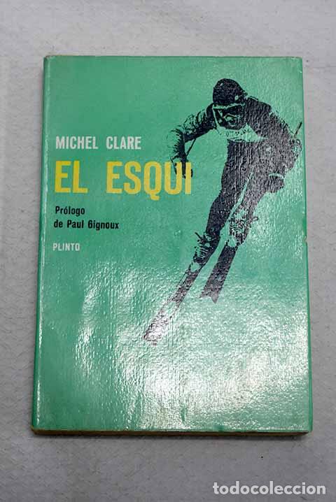 Livros em segunda m&atilde;o: El esqu&iacute;: Clare, Michel.- Clare, Michel