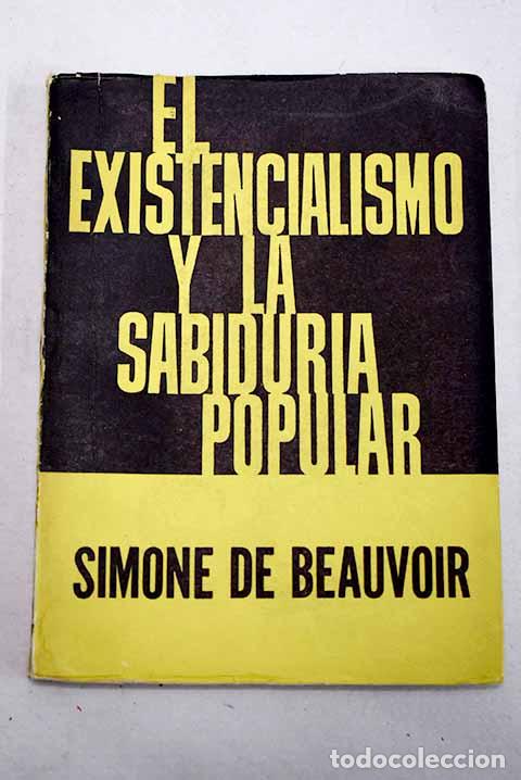 Livros em segunda m&atilde;o: El existencialismo y la sabidur&iacute;a popular.- Beauvoir, Simone de