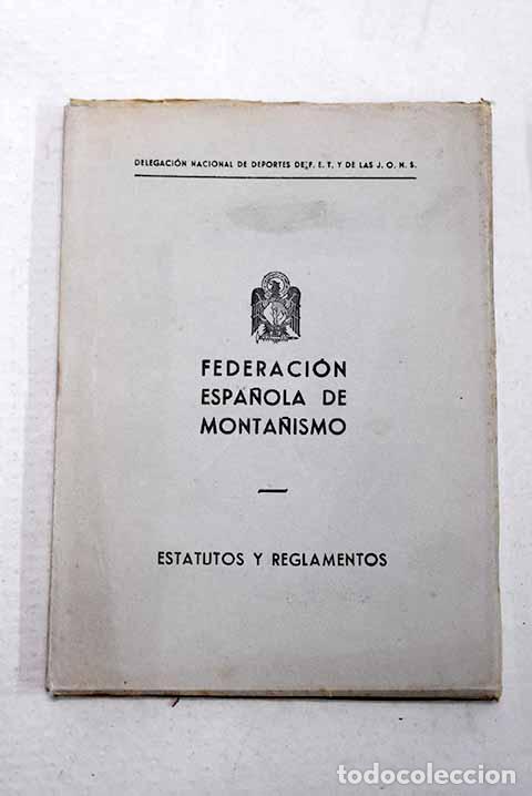 Livros em segunda m&atilde;o: Federacion espa&ntilde;ola de monta&ntilde;ismo: estatutos y reglamentos