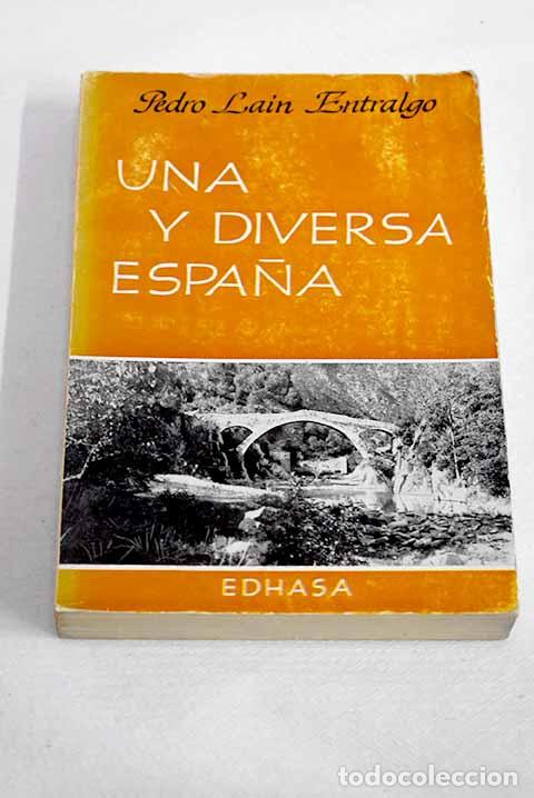 Livros em segunda m&atilde;o: Una y diversa Espa&ntilde;a.- La&iacute;n Entralgo, Pedro