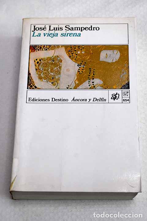 Livros em segunda m&atilde;o: La vieja sirena: Sampedro, Jos&eacute; Luis.- Sampedro, Jos&eacute; Luis