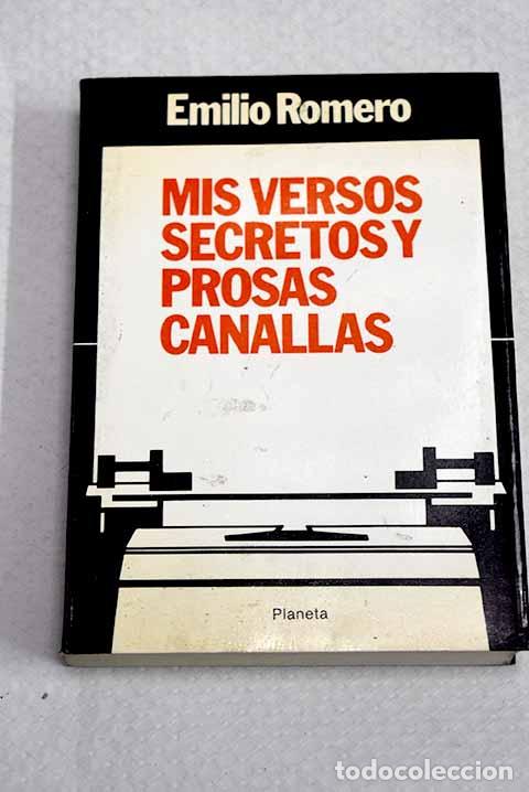 Livros em segunda m&atilde;o: Mis versos secretos y prosas canallas.- Romero, Emilio