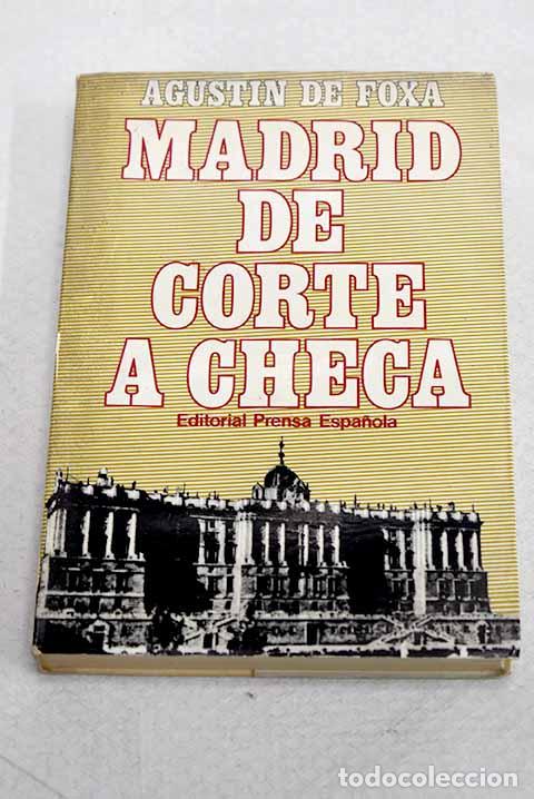 Libros: Madrid, de corte a checa.- Foxa, Agust&iacute;n de