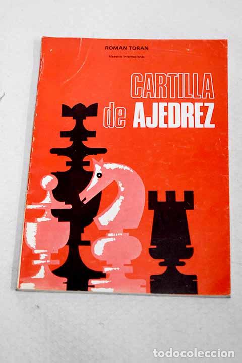 Libros: Cartilla de ajedrez: Tor&aacute;n, Rom&aacute;n.- Tor&aacute;n, Rom&aacute;n