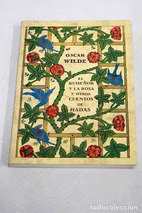 Libros: El ruise&ntilde;or y la rosa y otros cuentos de hadas.- Wilde, Oscar