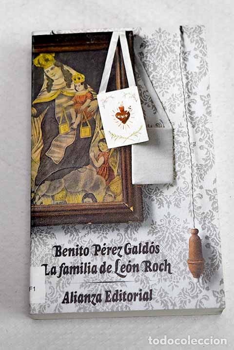Libros: La familia de Le&oacute;n Roch.- P&eacute;rez Gald&oacute;s, Benito