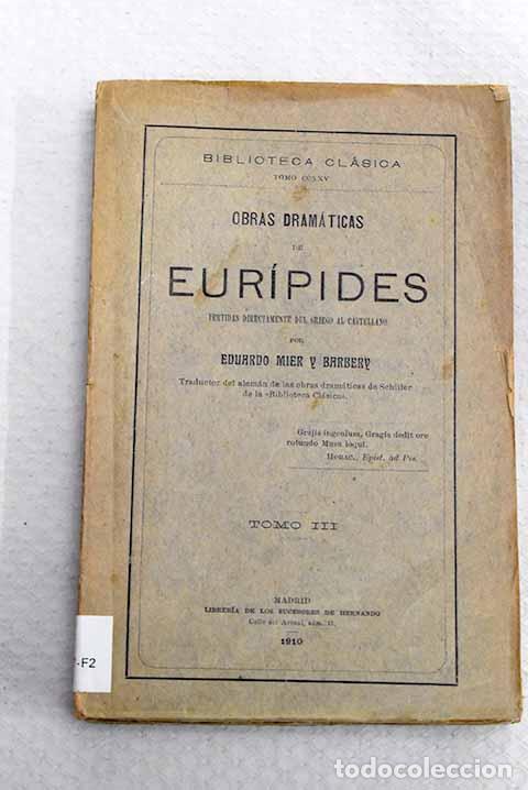 Libros: Obras dram&aacute;ticas, tomo III.- Eur&iacute;pides - Foto 1
