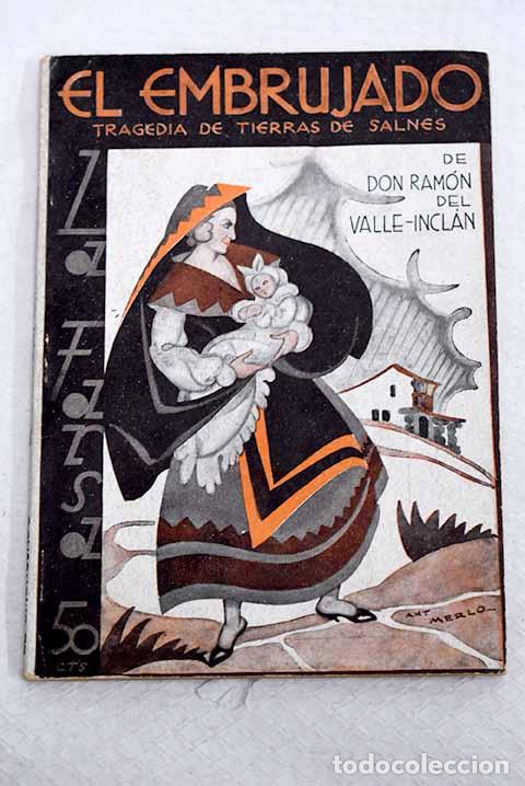 Libros: El embrujado: tragedia de tierras de Salnes.- Valle-Incl&aacute;n, Ram&oacute;n del