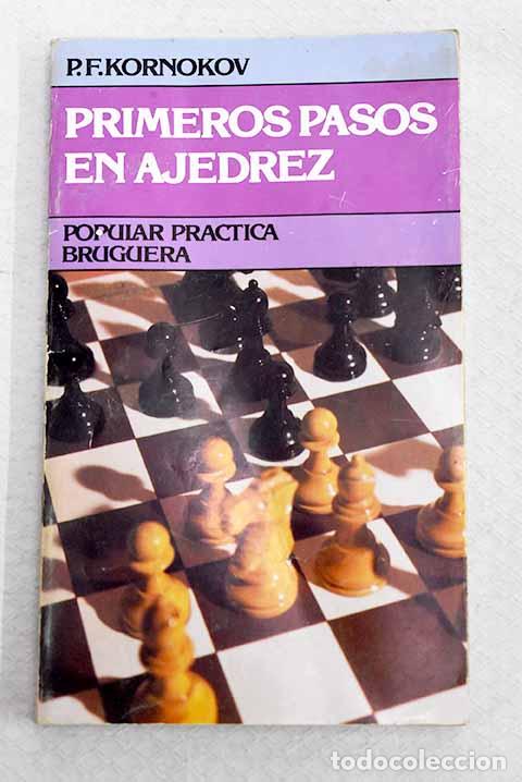 Libros: Primeros pasos en ajedrez.- Kornokov, P. F.