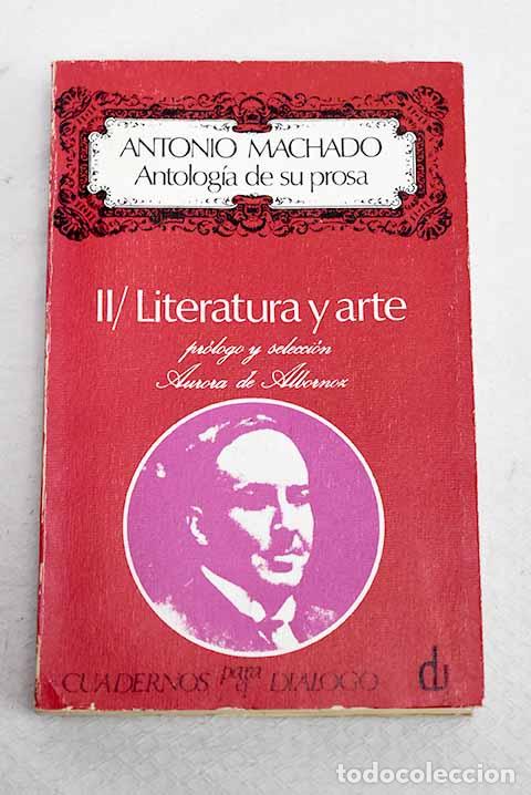 Libros: Antolog&iacute;a de su prosa, tomo II.- Machado, Antonio