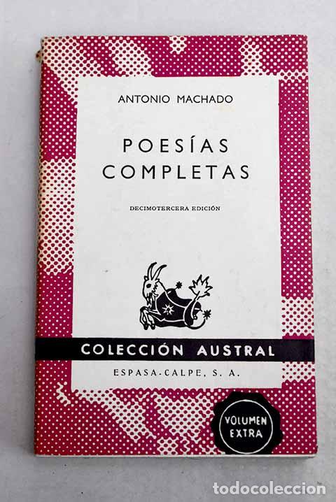 Libros: Poes&iacute;as completas: Machado, Antonio.- Machado, Antonio