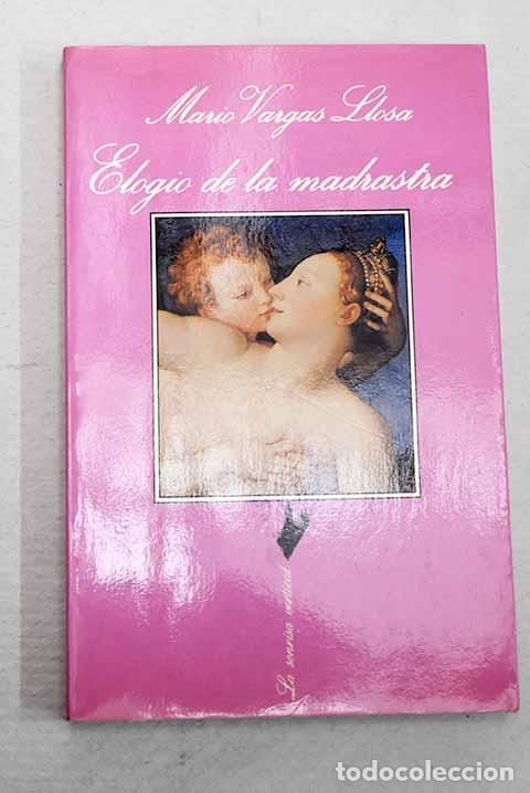 Libros: Elogio de la madrastra.- Vargas Llosa, Mario