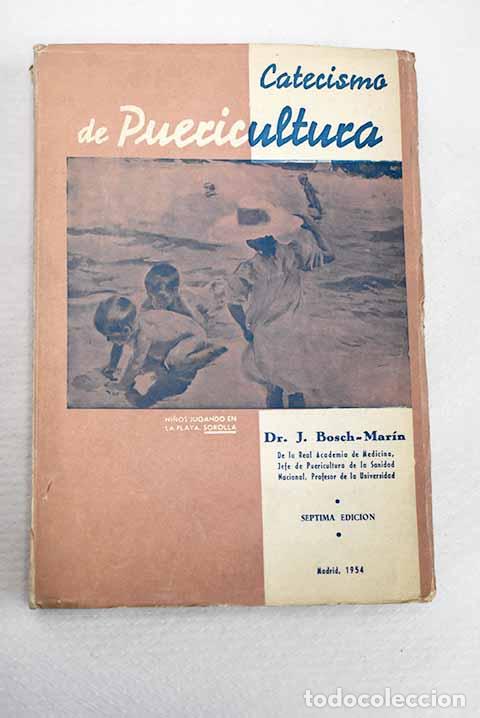 books: Catecismo de Puericultura.- Bosch Mar&iacute;n, Juan