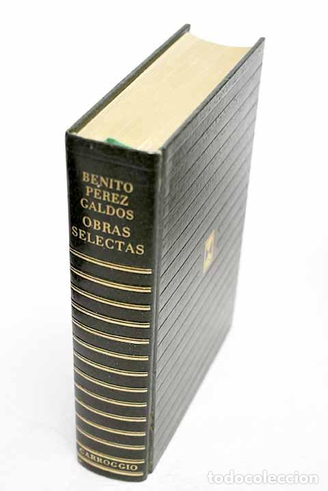 books: Obras selectas: P&eacute;rez Gald&oacute;s, Benito.- P&eacute;rez Gald&oacute;s, Benito