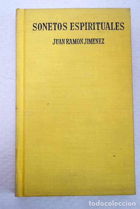 Libros: Sonetos espirituales: (1914-1915).- Jim&eacute;nez, Juan Ram&oacute;n