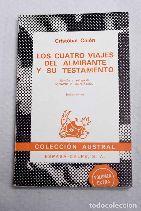 Libros: Los cuatro viajes del Almirante y su testamento.- Col&oacute;n, Crist&oacute;bal