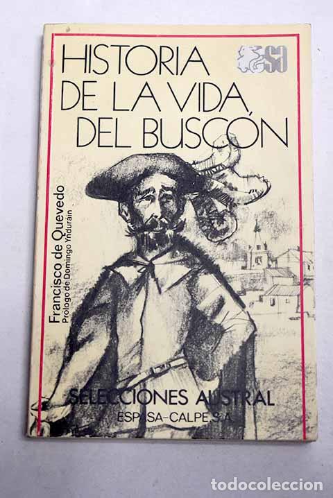 Libros: Historia de la vida del Busc&oacute;n.- Quevedo y Villegas, Francisco de