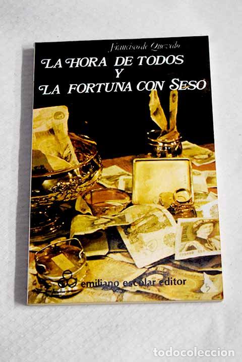 Libros: La hora de todos y la fortuna con seso.- Quevedo y Villegas, Francisco de