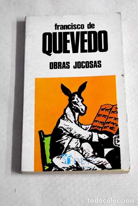 Libros: Obras jocosas: Quevedo y Villegas, Francisco de.- Quevedo y Villegas, Francisco de