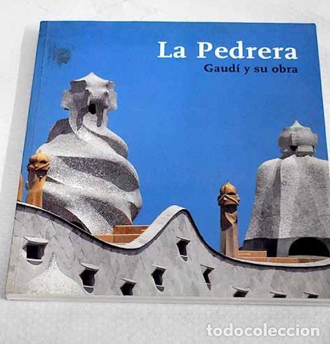 Libros: La Pedrera: Gaud&iacute; y su obra