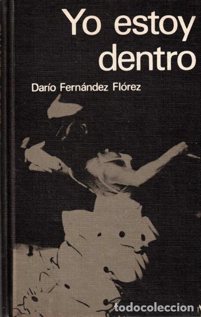 Libri di seconda mano: YO ESTOY DENTRO - FERNANDEZ FLOREZ, DARIO