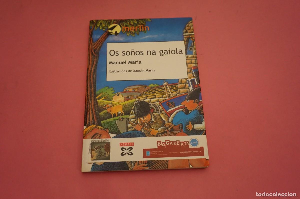 books: 3C/ OS SO&Ntilde;OS NA GAIOLA - MANUEL MARIA - XERAIS ED.