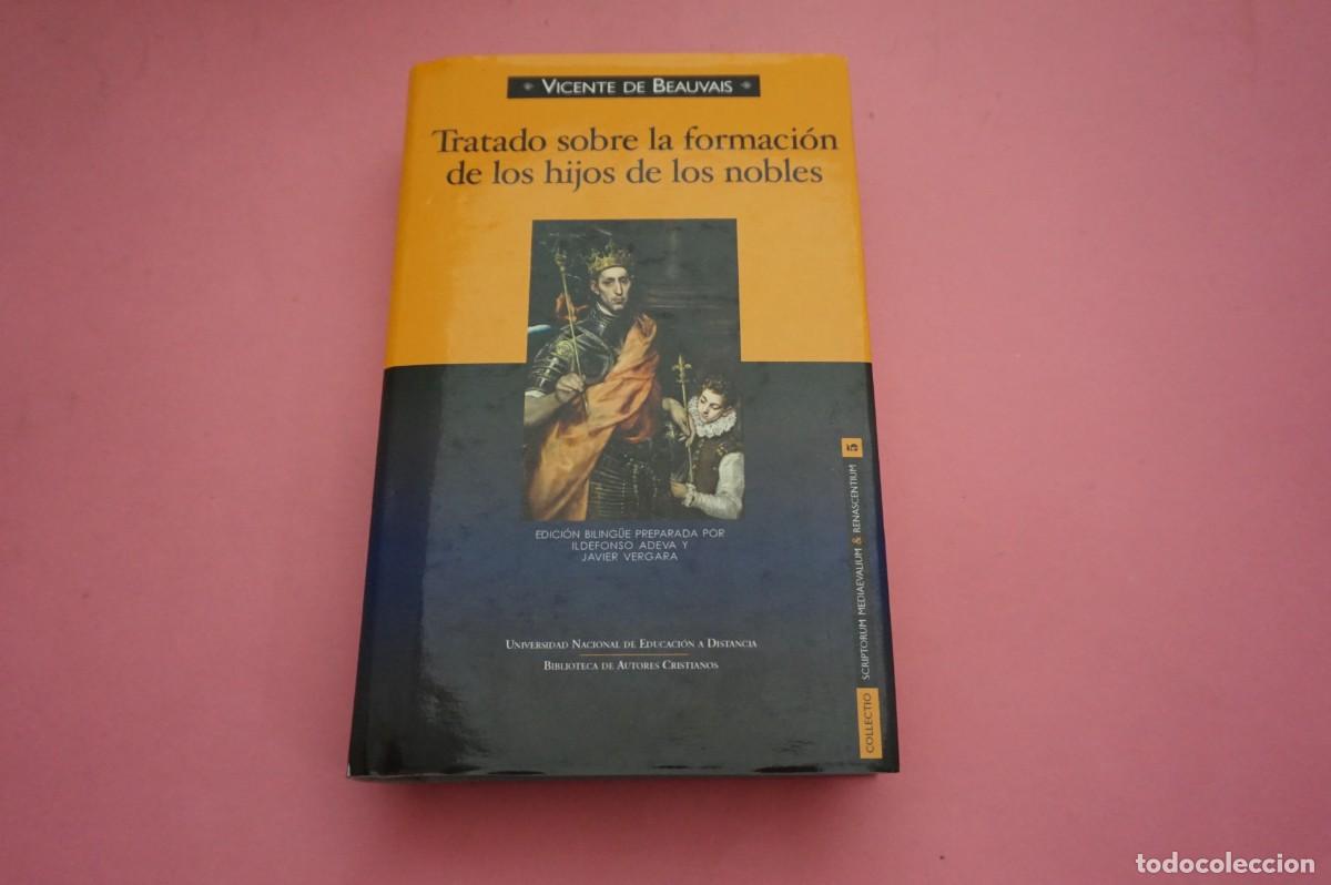 Libros: 3C/ TRATADO SOBRE LA FORMACION DE LOS HIJOS DE LOS NOBLES - VICENTE DE BEAUVAIS