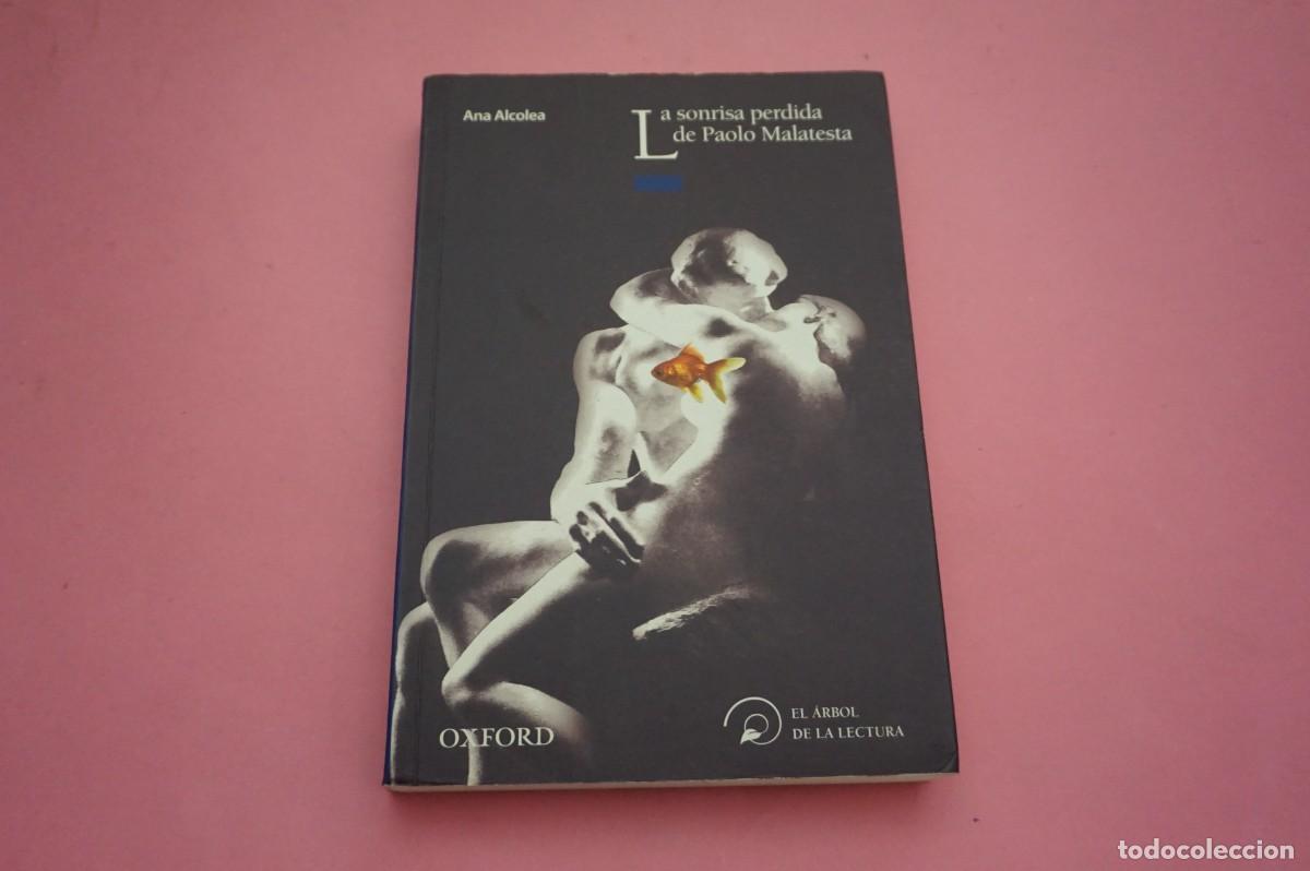 Libri di seconda mano: 4B/ LA SONRISA PERDIDA DE PAOLO MALATESTA - ANA ALCOLEA / EL ARBOL DE LA LECTURA EDITOR