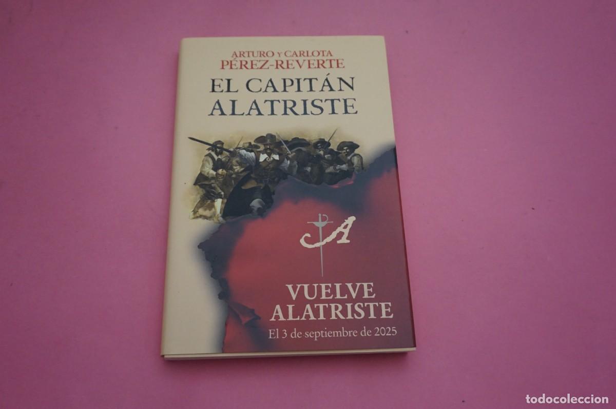 Libros: 4B/ EL CAPITAN ALATRISTE - ARTURO PEREZ REVERTE / DEBOLSILLO ED.