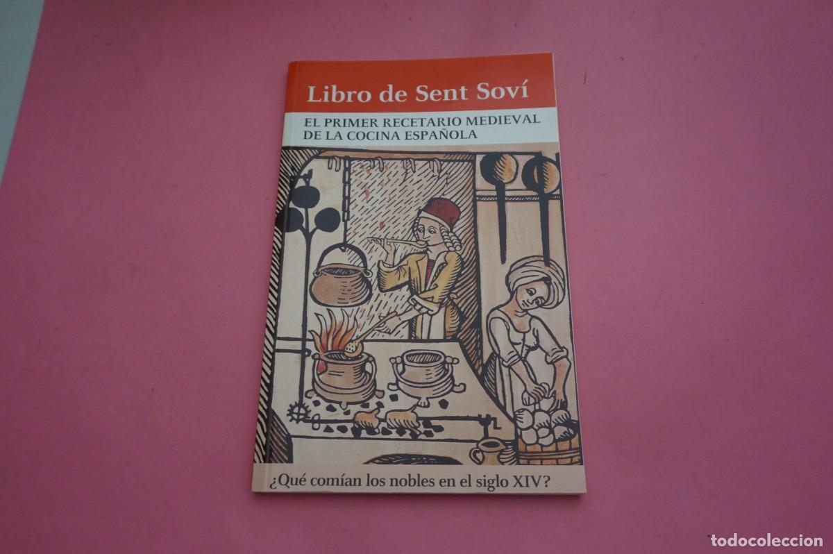 Libri di seconda mano: 4B/ LIBRO DE SET SOVI - EL PRIMER RECETARIO MEDIEVAL DE LA COCINA ESPA&Ntilde;OLA