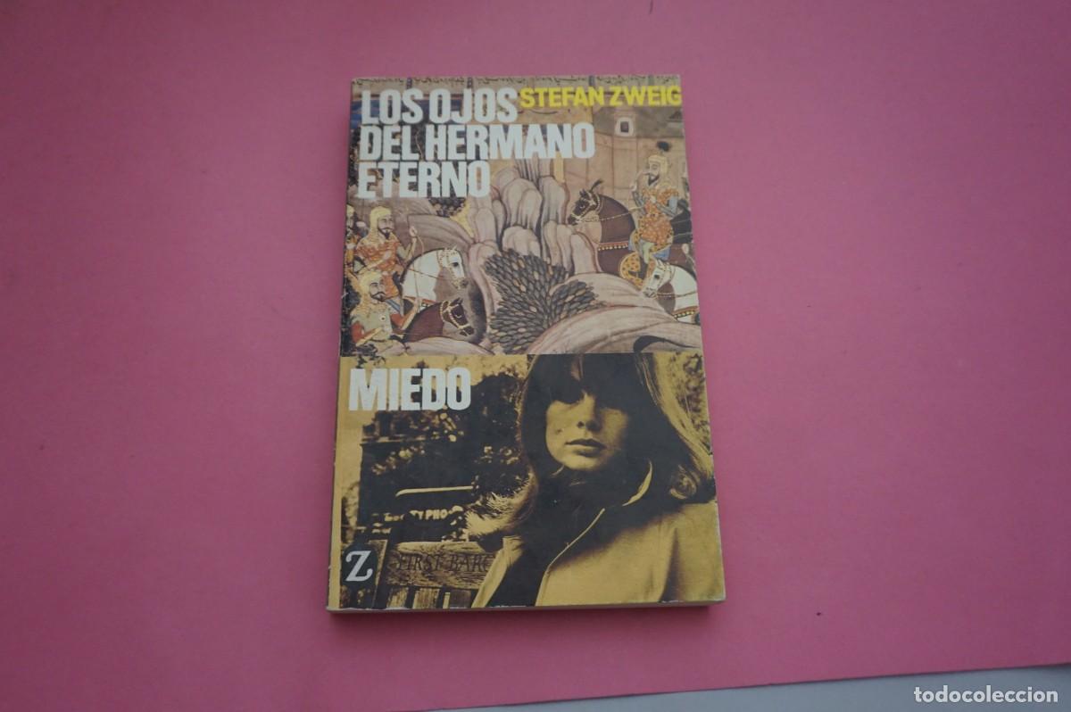 B&uuml;cher: 4B/ LOS OJOS DEL HERMANO ETERNO Y MIEDO - STEFAN ZWEIG / EDITORIAL JUVENTUD