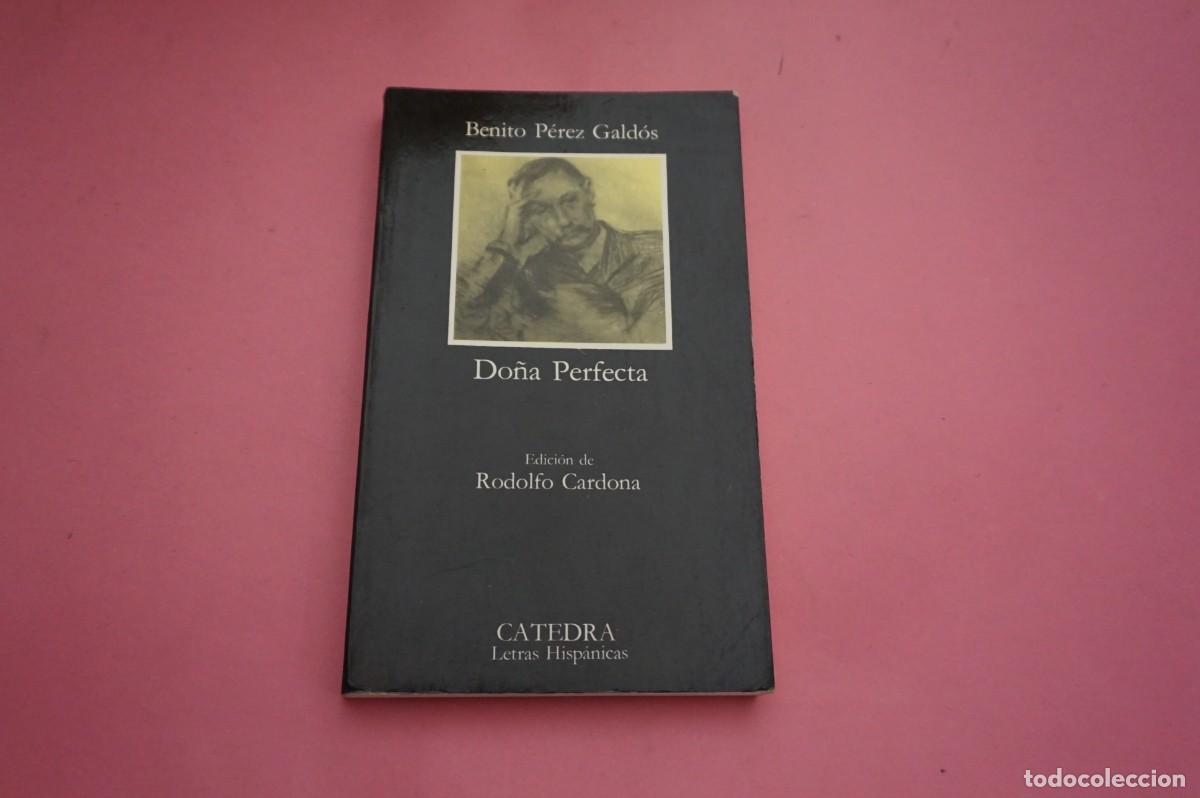 Libri di seconda mano: 4B/ DO&Ntilde;A PERFECTA - BENITO PEREZ GALDOS / CATEDRA EDITOR