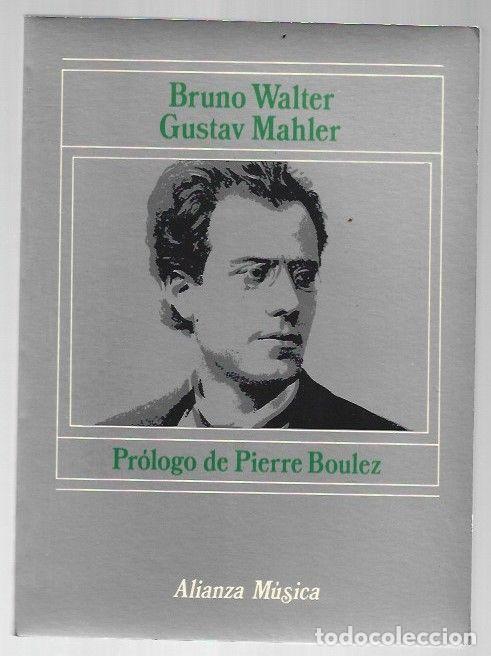 Libros: GUSTAV MAHLER - WALTER, BRUNO - Foto 1