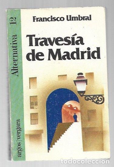B&uuml;cher: TRAVESIA DE MADRID - UMBRAL, FRANCISCO