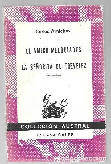 Libri di seconda mano: AMIGO MELQUIADES - EL / LA SE&Ntilde;ORITA DE TREVELEZ - ARNICHES, CARLOS