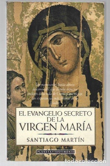 Libros: EVANGELIO SECRETO DE LA VIRGEN MARIA - EL - MARTIN, SANTIAGO