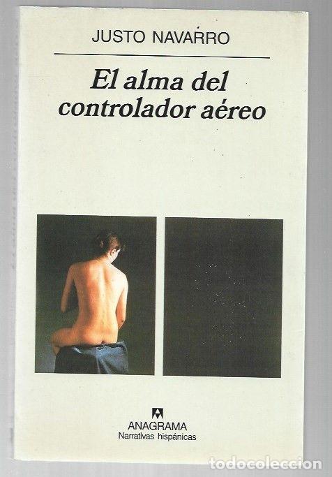 Livres: ALMA DEL CONTROLADOR AEREO - EL - NAVARRO, JUSTO