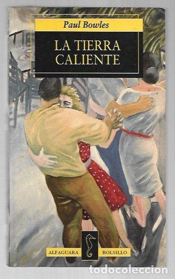 Libros: TIERRA CALIENTE - LA - BOWLES, PAUL - Foto 1