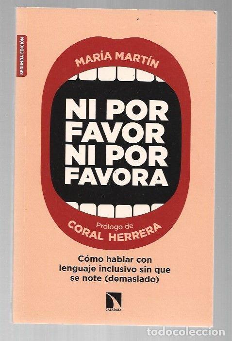 Livres: NI POR FAVOR NI POR FAVORA - MARTIN, MARIA
