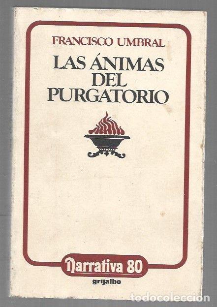 Libros: ANIMAS DEL PURGATORIO - LAS - UMBRAL, FRANCISCO - Foto 1