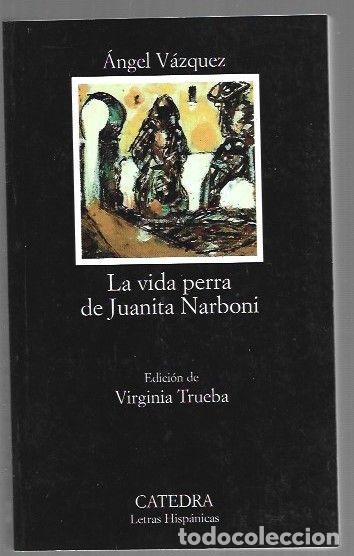 B&uuml;cher: VIDA PERRA DE JUANITA NARBONI - LA - VAZQUEZ, ANGEL