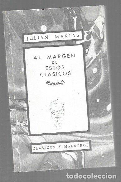 B&uuml;cher: AL MARGEN DE ESTOS CLASICOS - MARIAS, JULIAN