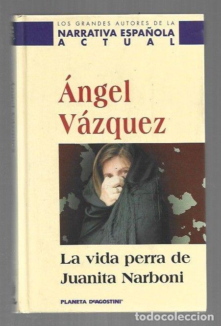 B&uuml;cher: VIDA PERRA DE JUANITA NARBONI - LA - VAZQUEZ, ANGEL