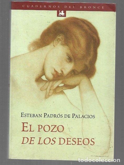 Libros: POZO DE LOS DESEOS - EL - PADROS DE PALACIOS, ESTEBAN