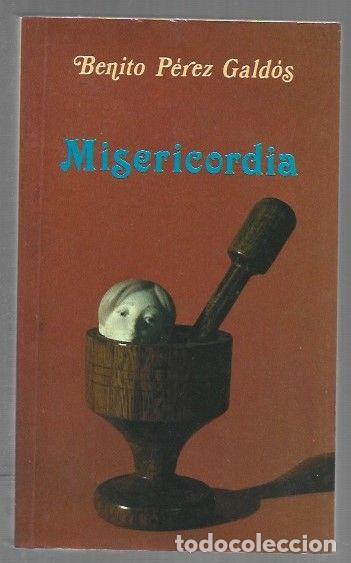 Libros: MISERICORDIA - PEREZ GALDOS, BENITO - Foto 1