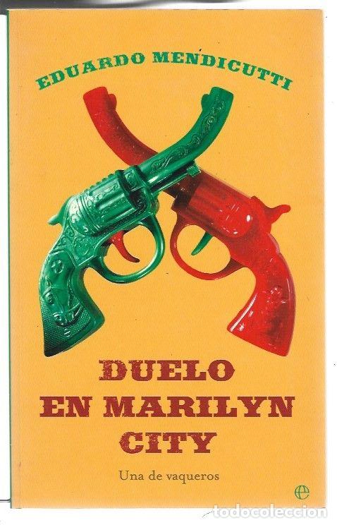Libros: DUELO EN MARILYN CITY - MENDICUTTI, EDUARDO