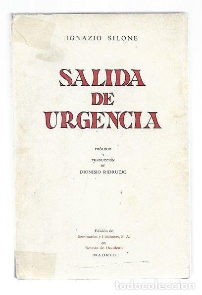 Libros: SALIDA DE URGENCIA - SILONE, IGNAZIO - Foto 1