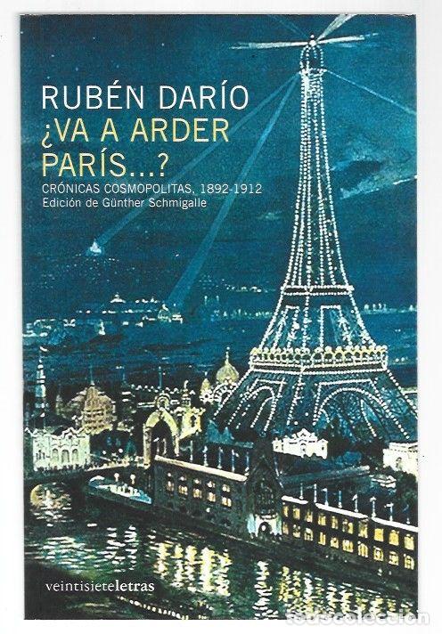 Libri di seconda mano: &iquest;VA A ARDER PARIS? CRONICAS COSMOPOLITAS 1892-1912 - DARIO, RUBEN