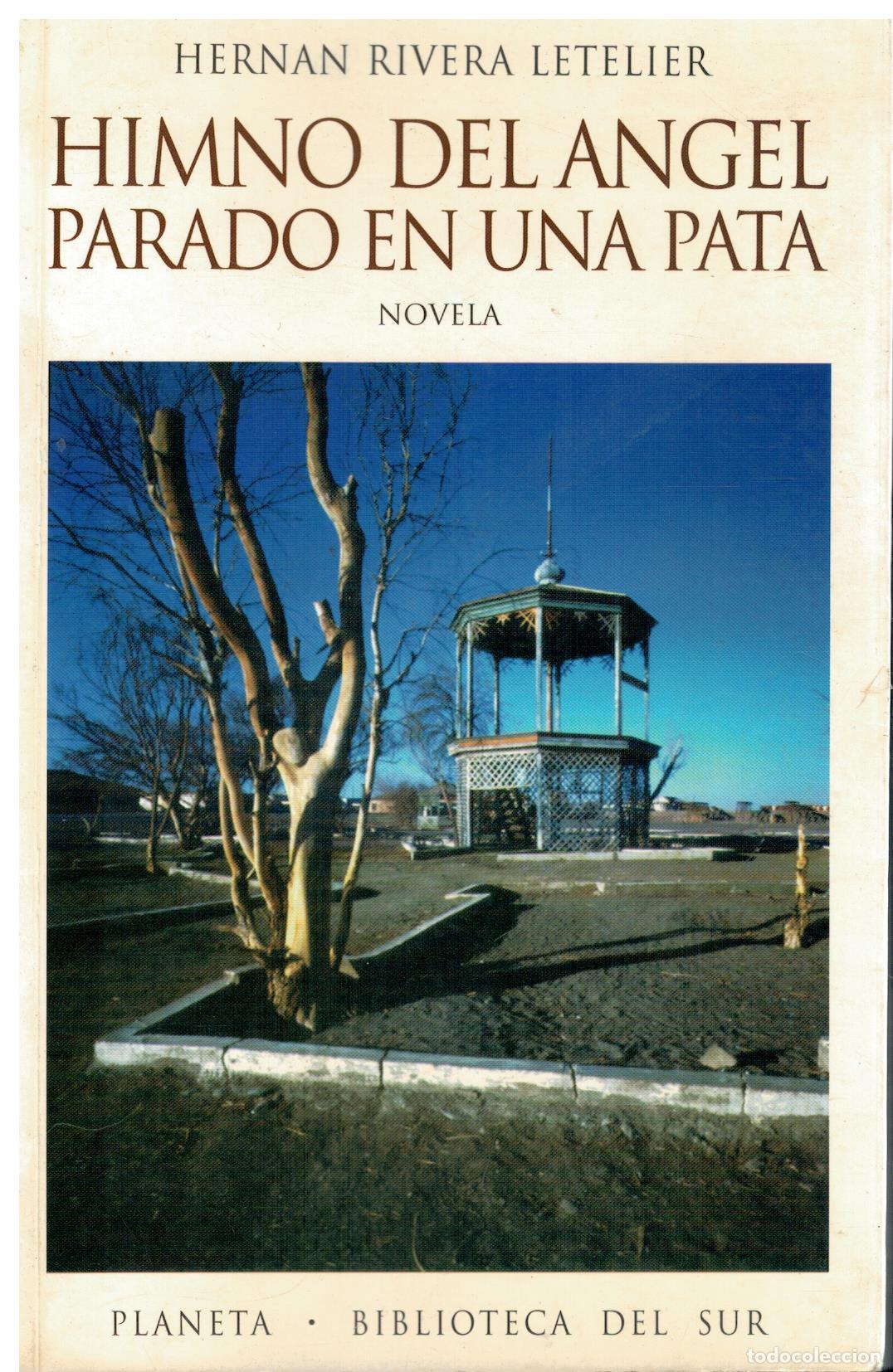 Libri di seconda mano: HIMNO DEL &Aacute;NGEL PARADO EN UNA PATA. Novela.