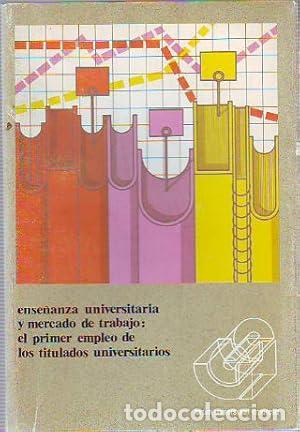 books: Ense&ntilde;anza universitaria y mercado de trabajo - vvaa